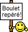 boulet repéré!!